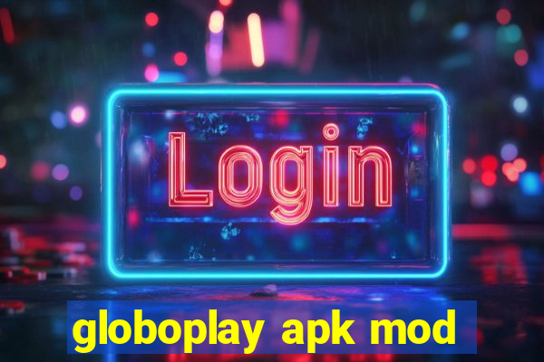 globoplay apk mod